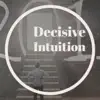 Various Artists - Decisive Intuition
